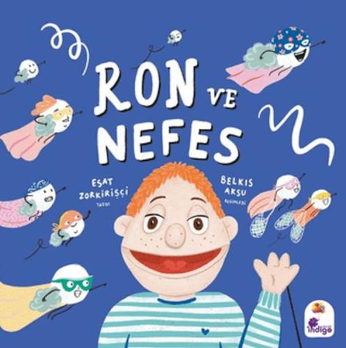 Ron ve Nefes - Esat Zorkirişçi - İndigo Kitap