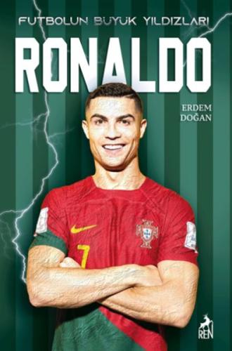 Ronaldo - Futbolun Büyük Yıldızları - Erden Doğan - Ren Kitap