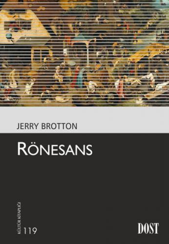 Rönesans - Jerry Brotton - Dost Kitabevi Yayınları