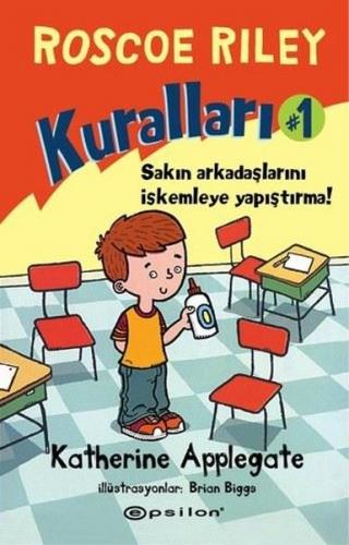 Roscoe Riley Kuralları - 1 (Ciltli) - Katherine Applegate - Epsilon Ya