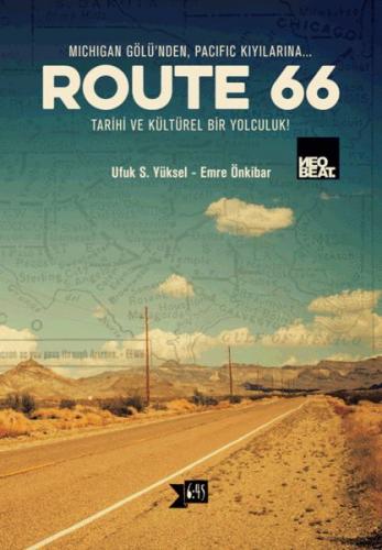 Route 66 - Ufuk S. Yüksel - Altıkırkbeş Yayınları