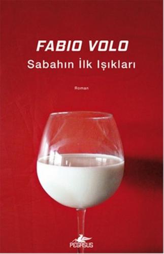 Sabahın İlk Işıkları - Fabio Volo - Pegasus Yayınları