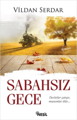 Sabahsız Gece - Vildan Serdar - Nesil Yayınları