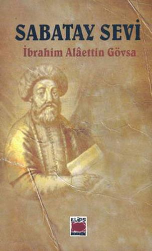 Sabatay Sevi - İbrahim Alaettin Gövsa - Elips Kitap