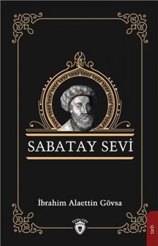 Sabatay Sevi - İbrahim Alaettin Gövsa - Dorlion Yayınevi