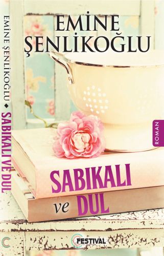 Sabıkalı ve Dul - Emine Şenlikoğlu - Festival Yayıncılık