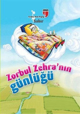 Zorbul Zehra'nın Günlüğü - Sabır - Ahmet Mercan - EDAM