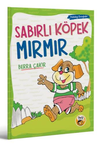 Sabırlı Köpek Mırmır - Berra Çakır - Pera Kitap