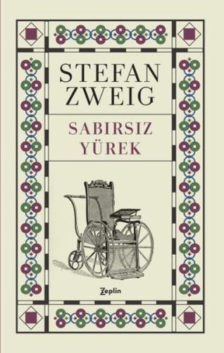 Sabırsız Yürek - Stefan Zweig - Zeplin Kitap