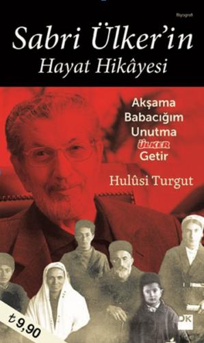 Sabri Ülker'in Hayat Hikayesi - Hulusi Turgut - Doğan Kitap