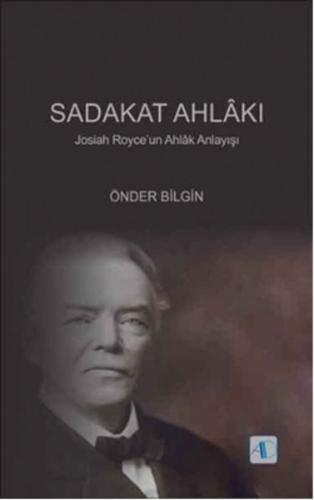 Sadakat Ahlakı - Önder Bilgin - Aktif Düşünce Yayınları