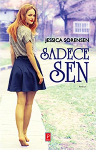 Sadece Sen - Jessica Sorensen - Pena Yayınları