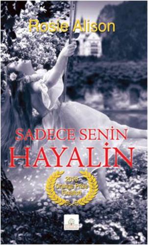 Sadece Senin Hayalin - Rosie Alison - Kyrhos Yayınları