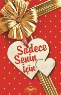 Sadece Senin İçin (Ciltli) - Patricia Scanlan - Novella