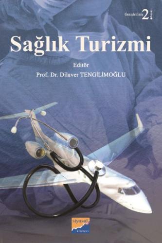 Sağlık Turizmi - Kolektif - Siyasal Kitabevi - Akademik Kitaplar