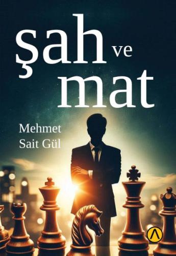 Şah ve Mat - Mehmet Sait Gül - Ares Kitap