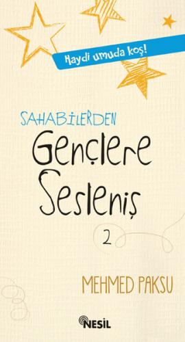 Sahabilerden Gençlere Sesleniş - Mehmed Paksu - Nesil Yayınları