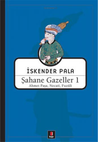 Şahane Gazeller 1 - İskender Pala - Kapı Yayınları