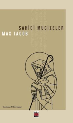 Sahici Mucizeler - Max Jacob - Elips Kitap