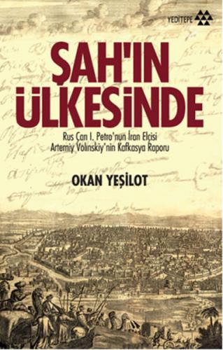 Şah'ın Ülkesinde - Okan Yeşilot - Yeditepe Yayınevi