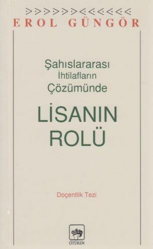 Şahıslararası İhtilafların Çözümünde Lisanın Rolü - Erol Güngör - Ötük