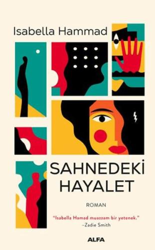 Sahnedeki Hayalet - Isabella Hammad - Alfa Yayınları