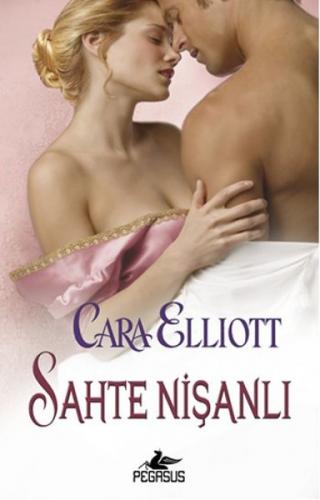 Sahte Nişanlı - Cara Elliott - Pegasus Yayınları