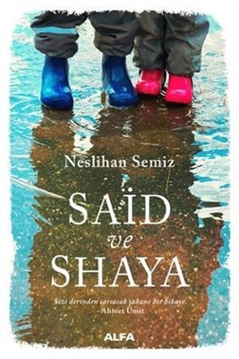 Said ve Shaya - Neslihan Semiz - Alfa Yayınları