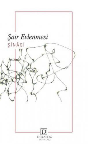 Şair Evlenmesi - Şinasi - Dekalog Yayınları