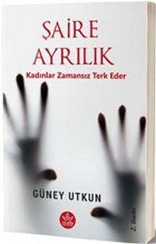 Şaire Ayrılık - Güney Utkun - Elpis Yayınları - Özel Ürünler