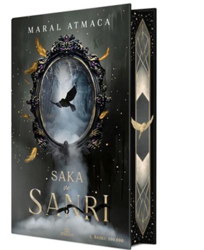 Saka ve Sanrı 1 – Yan Boyamalı - Maral Atmaca - Ephesus Yayınları