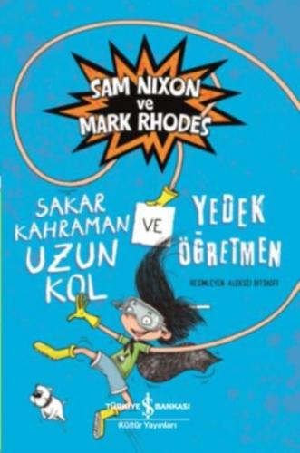 Sakar Kahraman Uzun Kol ve Yedek Öğretmen - Sam Nixon - İş Bankası Kül