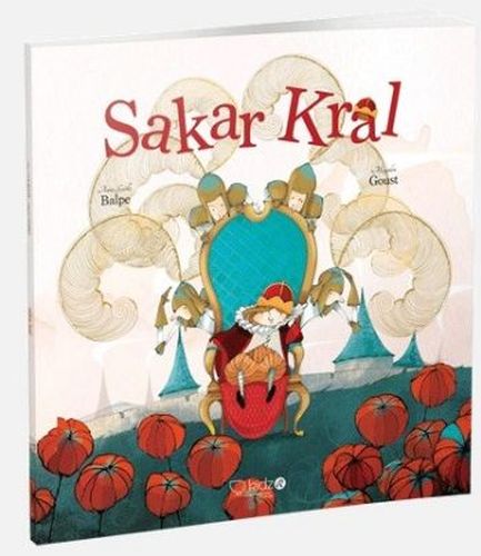 Sakar Kral - Anne-Gaelle Balpe - Redhouse Kidz Yayınları