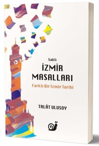 Saklı İzmir Masalları - Talat Ulusoy - Sakin Kitap