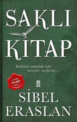 Saklı Kitap - Sibel Eraslan - Timaş Yayınları