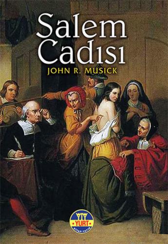 Salem Cadısı - John R. Musick - Yurt Kitap Yayın