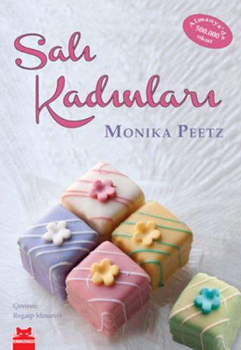 Salı Kadınları - Monika Peetz - Kırmızı Kedi Yayınevi