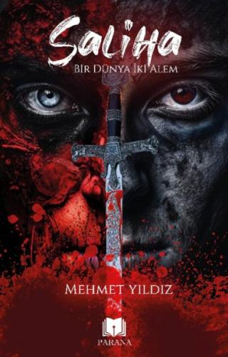 Saliha – Bir Dünya İki Alem - Mehmet Yıldız - Parana Yayınları