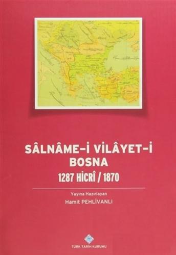 Salname-i Vilayet-i Bosna - Kolektif - Türk Tarih Kurumu Yayınları