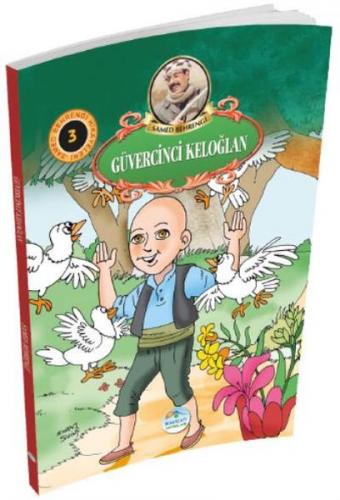 Güvercinci Keloğlan - Samed Behrengi Hikayeleri 3 - Samed Behrengi - M