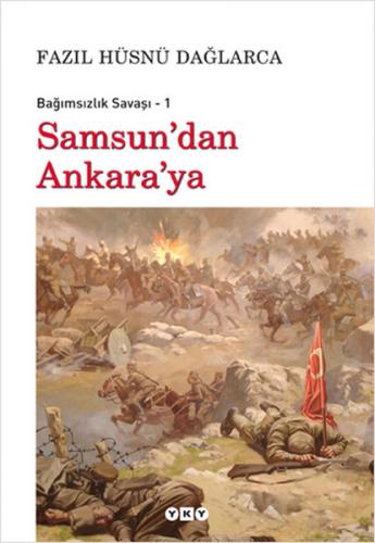 Samsun'dan Ankara'ya - Fazıl Hüsnü Dağlarca - Yapı Kredi Yayınları