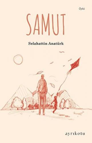 Samut - Selahattin Anatürk - Ayrıkotu Kitap