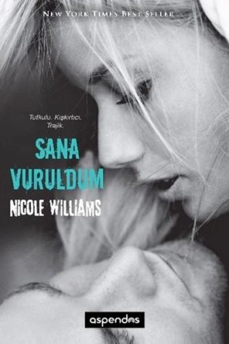 Sana Vuruldum - Nicole Williams - Aspendos Yayıncılık