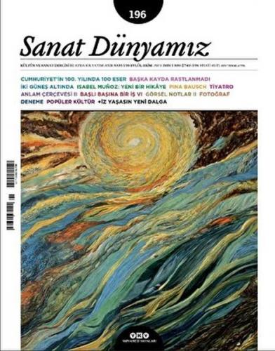 Sanat Dünyamız 196 / Eylül – Ekim 2023 - Fisun Yalçınkaya - Yapı Kredi