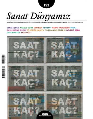 Sanat Dünyamız Sayı: 193 Saat Kaç? - - Yapı Kredi Yayınları