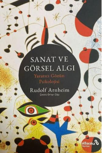 Sanat ve Görsel Algı - Yaratıcı Gözün Psikolojisi - Rudolf Arnheim - A