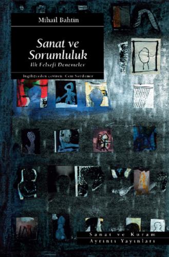 Sanat ve Sorumluluk - Mikhail Bakhtin - Ayrıntı Yayınları