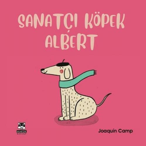 Sanatçı Köpek Albert - Joaquin Camp - Marsık Yayıncılık