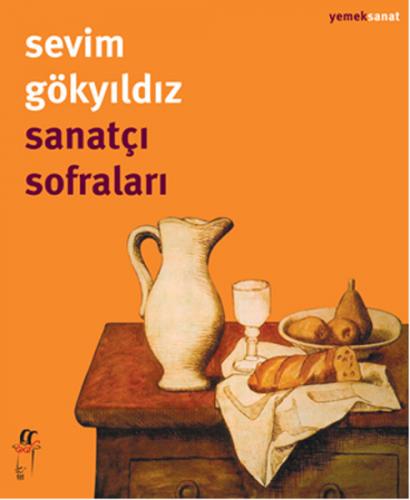 Sanatçı Sofraları - Sevim Gökyıldız - Oğlak Yayıncılık