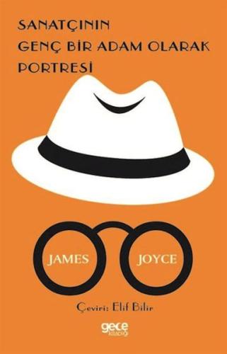 Sanatçının Genç Bir Adam Olarak Portresi - James Joyce - Gece Kitaplığ